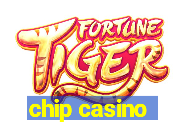 chip casino